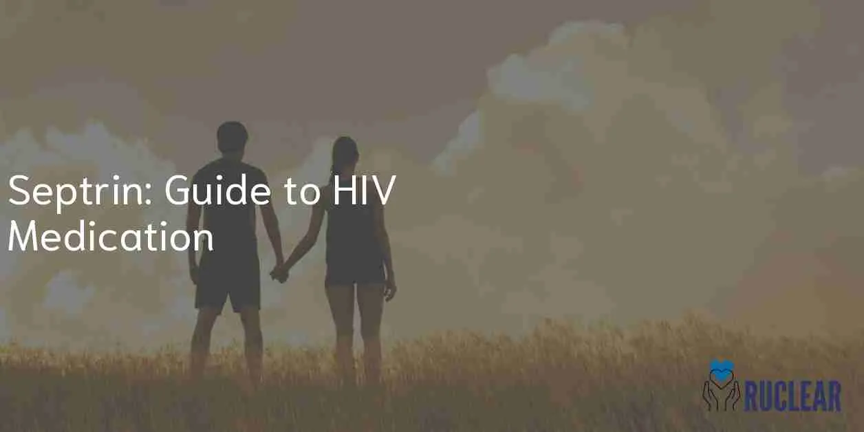 Septrin: Guide to HIV Medication